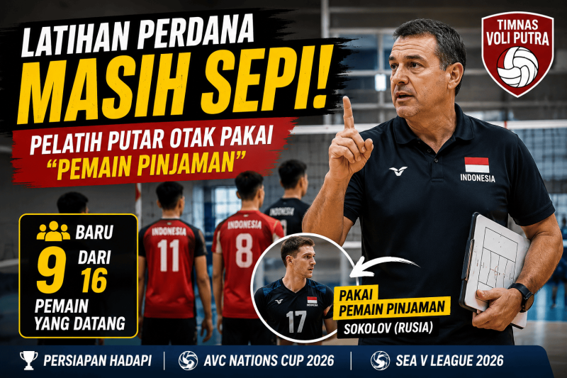 Kabar Pelatnas Voli Putra: Latihan Perdana Masih Sepi, Pelatih Putar Otak Pakai "Pemain Pinjaman"